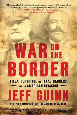 War on the Border(English, Paperback, Guinn Jeff)