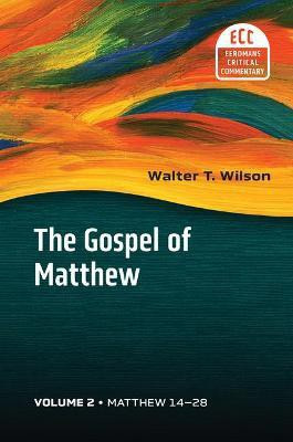 The Gospel of Matthew, Vol. 2(English, Hardcover, Wilson Walter T)