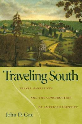 Traveling South(English, Hardcover, Cox John D.)