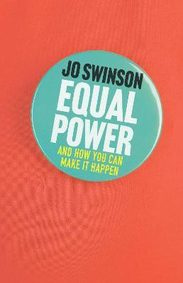 Equal Power(English, Hardcover, Swinson Jo)