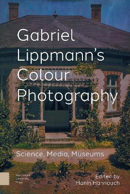 Gabriel Lippmann's Colour Photography(English, Electronic book text, unknown)