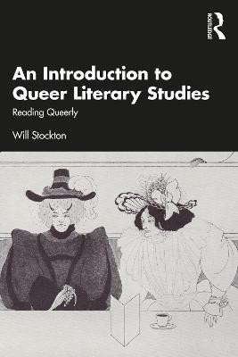 An Introduction to Queer Literary Studies(English, Paperback, Stockton Will)