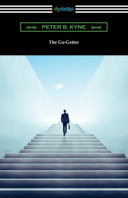 The Go-Getter(English, Paperback, Kyne Peter B)