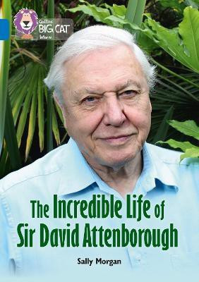 The Incredible Life of Sir David Attenborough(English, Paperback, Morgan Sally)