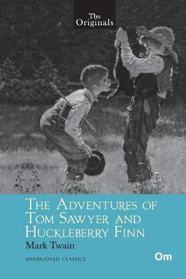The Originals The Adventures of Tom Sawyer and Huckleberry Finn(English, Paperback, Mark Twain)