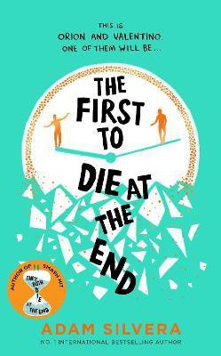 The First to Die at the End(English, Hardcover, Silvera Adam)