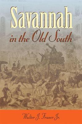 Savannah in the Old South(English, Paperback, Fraser Walter J.)