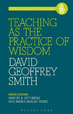 Teaching as the Practice of Wisdom(English, Paperback, Smith David)