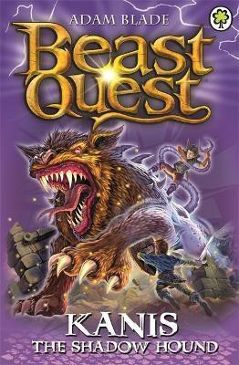 Beast Quest: Kanis the Shadow Hound(English, Paperback, Blade Adam)
