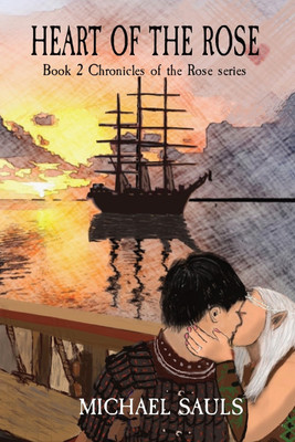 Heart of the Rose(English, Paperback, Sauls Michael)