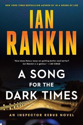 A Song for the Dark Times(English, Paperback, Rankin Ian)