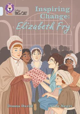Inspiring Change: Elizabeth Fry(English, Paperback, David Donna)