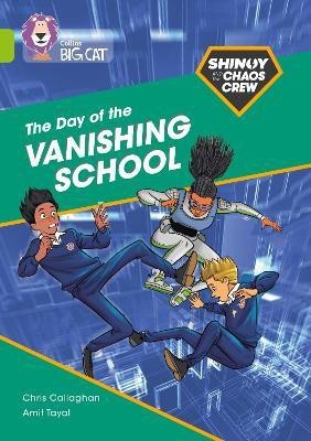 Shinoy and the Chaos Crew: The Day of the Vanishing School(English, Paperback, Callaghan Chris)