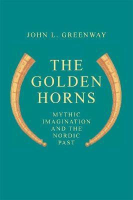 The Golden Horns(English, Paperback, Greenway John L.)