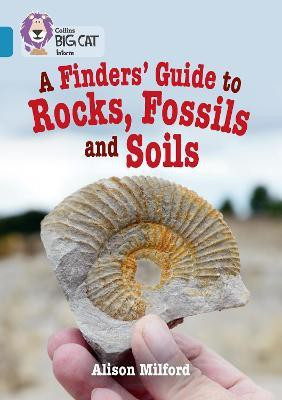A Finders' Guide to Rocks, Fossils and Soils(English, Paperback, Milford Alison)