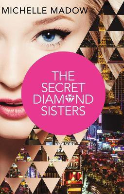 The Secret Diamond Sisters(English, Paperback, Madow Michelle)