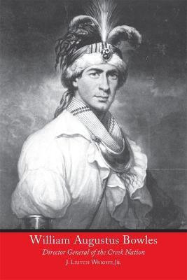 William Augustus Bowles(English, Paperback, Wright J. Leitch)