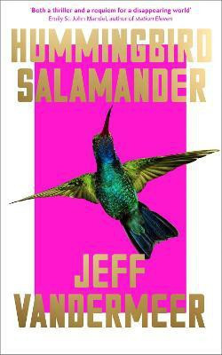Hummingbird Salamander(English, Paperback, VanderMeer Jeff)