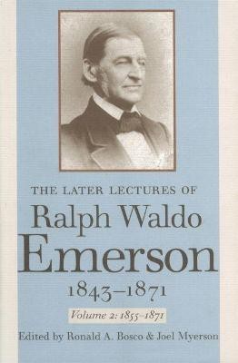 The Later Lectures of Ralph Waldo Emerson, 1843-1871 v. 2; 1855-1871(English, Paperback, unknown)