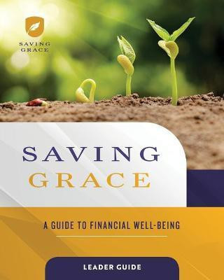 Saving Grace Leader Guide(English, Paperback, unknown)