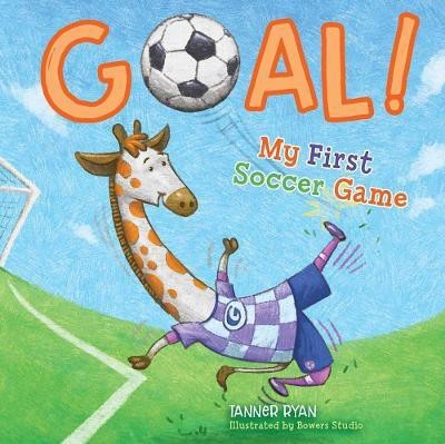 Goal! My First Soccer Game(English, Board book, Ryan Tanner)