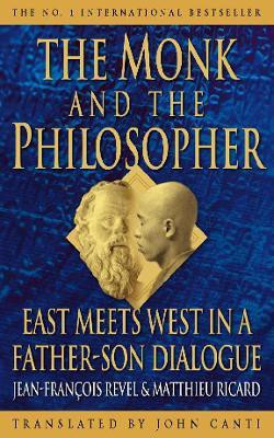 The Monk and the Philosopher New Ed Edition(English, Paperback, Revel Jean-Francois)