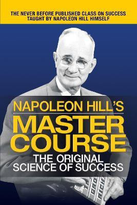 Napoleon Hill's Master Course(English, Paperback, Hill Napoleon)