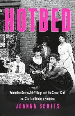 Hotbed(English, Hardcover, Scutts Joanna)