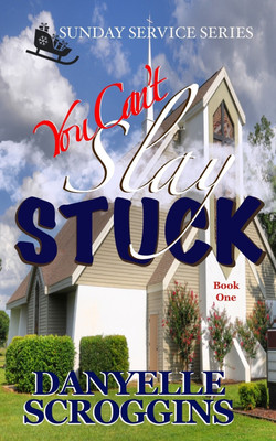 You Can't Slay Stuck(English, Paperback, Scroggins Danyelle)
