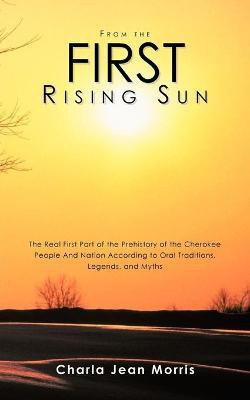 From the First Rising Sun(English, Paperback, Morris Charla Jean)