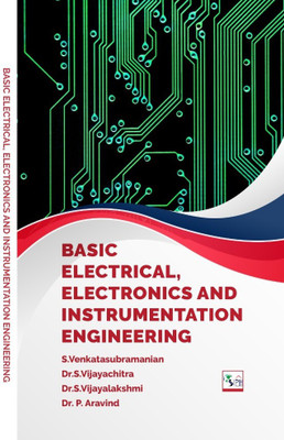 Basic Electrical, Electronics and Instrumentation Engineering(Paperback, S.Venkatasubramanian, Dr.S.Vijayachitra, Dr. S Vijayalakshmi, Dr. P Aravind)