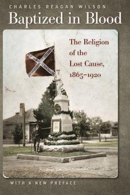 Baptized in Blood(English, Electronic book text, Wilson Charles Reagan)
