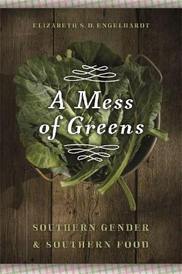 A Mess of Greens(English, Paperback, Engelhardt Elizabeth S. D.)