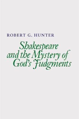 Shakespeare and the Mystery of God's Judgments(English, Paperback, Hunter Robert G.)