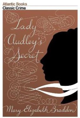 Lady Audley's Secret(English, Paperback, Braddon Mary Elizabeth)