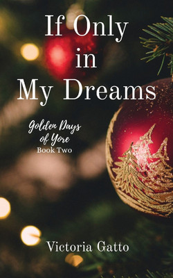 If Only in My Dreams(English, Paperback, Gatto Victoria R)