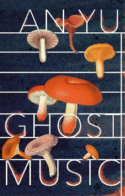 Ghost Music(English, Paperback, Yu An)