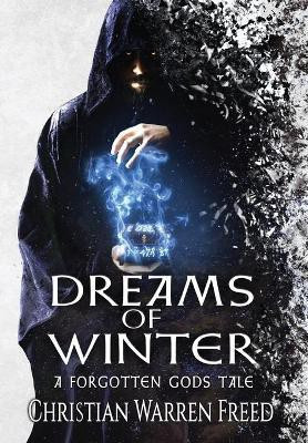 Dreams of Winter(English, Hardcover, Freed Christian Warren)