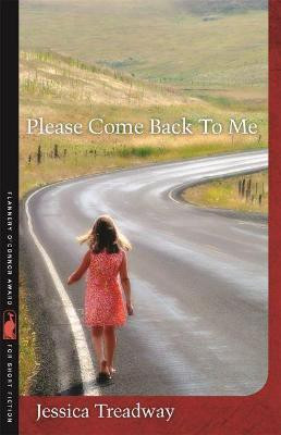 Please Come Back To Me(English, Paperback, Treadway Jessica)