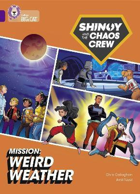 Shinoy and the Chaos Crew Mission: Weird Weather(English, Paperback, Callaghan Chris)