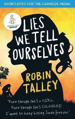 Lies We Tell Ourselves(English, Paperback, Talley Robin)