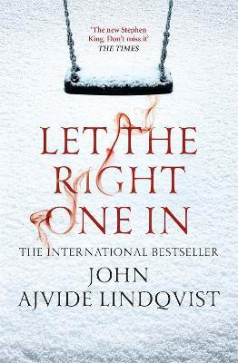 Let the Right One In(English, Paperback, Ajvide Lindqvist John)