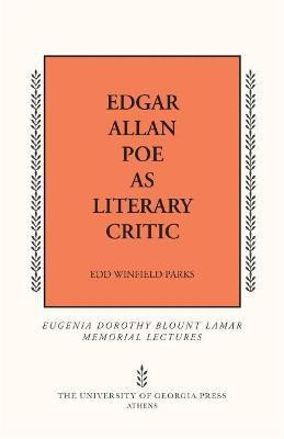 Edgar Allan Poe As Literary Critic(English, Paperback, Parks Edd Winfield)