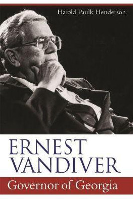 Ernest Vandiver, Governor of Georgia(English, Paperback, Henderson Harold Paulk)
