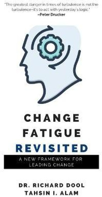 Change Fatigue Revisited(English, Paperback, Dool Richard)
