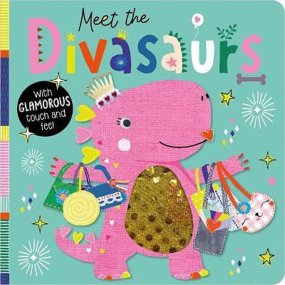 Meet the Divasaurs(English, Board book, Hainsby Christie)