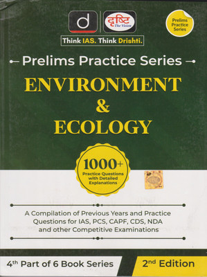 Drishti's Prelims Practice Series (4th Part Of 6 Book Series) Environment & Ecology 2nd Edition 1000+ Practice Questions With Detailed Explanations(Paperback, Team Drishti) Drishti's Prelims Practice Series (4th Part Of 6 Book Series) Environment & Ecology 2nd Edition 1000+ Practice Questions With Detailed Explanations(Paperback, Team Drishti)
