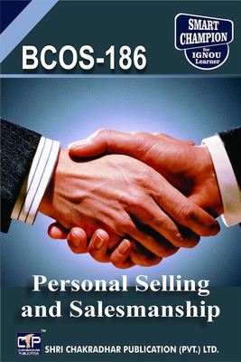 IGNOU BCOS 186 Help Book Personal Selling And Salesmanship IGNOU Study Notes For Exam Preparations With Solved Previous Year Papers (Latest Syllabus) IGNOU BCOMG IGNOU Bachelor Of Commerce (CBCS) BCOS-186(Paperback, BHAVYA KUMAR SAHNI)