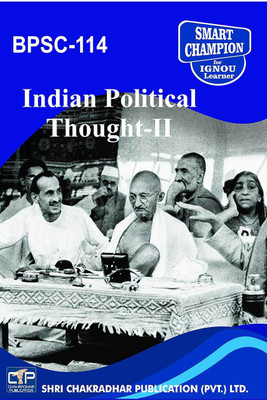 IGNOU BPSC 114 Help Book Indian Political Thought-II IGNOU Study Notes For Exam Preparations With Solved Previous Year Paper (Latest Syllabus) IGNOU BAPSH IGNOU BA Honours Political Science (CBCS) BPSC-114(Paperback, BHAVYA KUMAR SAHNI) IGNOU BPSC 114 Help Book Indian Political Thought-II IGNOU Study Notes For Exam Preparations With Solved Previous Year Paper (Latest Syllabus) IGNOU BAPSH IGNOU BA Honours Political Science (CBCS) BPSC-114(Paperback, BHAVYA KUMAR SAHNI)