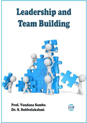 Leadership and Team Building(Paperback, Prof. Vandana Samba, Dr. S.Subbulakshmi)
